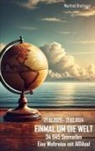 Manfred Breitinger - Einmal um die Welt