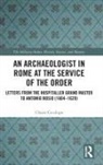 Chiara Cecalupo - Archaeologist in Rome At the Service of the Order