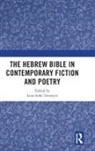 Lena-Sofia Tiemeyer, Lena-Sofia Tiemeyer, Tiemeyer Lena-Sofia - Hebrew Bible in Contemporary Fiction and Poetry