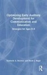 Kimberly A. Boynton, Kimberly A. (Saint Marys College Boynton, Darah J. Regal - Optimizing Early Auditory Development for Communication and Education