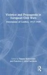 Yiannis Leira-Castineira Kokosalakis, Yiannis Kokosalakis, Francisco J. Leira-Castiñeira - Violence and Propaganda in European Civil Wars