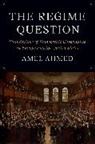 Amel Ahmed, Ahmed Amel - Regime Question