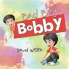 David Weller - Bad Boy Bobby