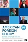 Steven W. Hook, John Spanier - American Foreign Policy Since World War II