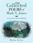 Mark Jones - The Collected Poems of Mark S. Jones