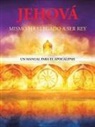 Robert King - Jehová Mismo Ha Llegado a Ser Rey