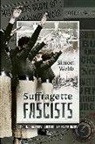 Simon Webb - Suffragette Fascists