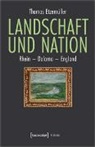 Thomas Etzemüller - Landschaft und Nation