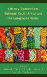 Anita De Melo, Ludmylla Lima, John T. Maddox IV - Literary Connections Between South Africa and the Lusophone World