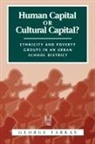 George Farkas - Human Capital or Cultural Capital?