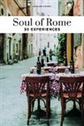 Carolina Vicenti, Vicenti Carolina, Carolina Vincenti - Soul of Rome : a guide to the 30 best experiences
