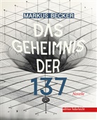 Markus Becker - Das Geheimnis der 137