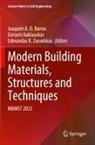 Joaquim A. O. Barros, Edmundas K Zavadskas, Gintaris Kaklauskas, Edmundas K. Zavadskas - Modern Building Materials, Structures and Techniques