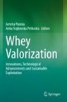 Amrita Poonia, Trajkovska Petkoska, Anka Trajkovska Petkoska - Whey Valorization