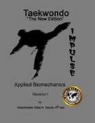 Gilles R. Savoie - Taekwondo The New Edition, Applied Biomechanics, Revision 1