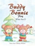 Patty Ann Tillman-Wilson - Buddy and Bonnie Play