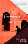 Khan Uzma Aslam - The Geometry of God