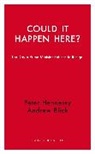 Peter Hennessy, Peter Hennessy - Could It Happen Here?