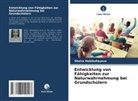 Shoira Habibullayeva - Entwicklung von Fähigkeiten zur Naturwahrnehmung bei Grundschülern