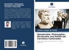 Gustavo Vargas de Toledo - Demokratie, Philosophie, Bürokratie und Politik bei Cornelius Castoriadis