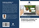 Ayman Balla Mustafa - Praktischer Leitfaden zur Ernährungsbewertung