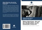 Larissa M Ferreira, Larissa M. Ferreira, Fabiana Souza Soares - Ältere Menschen, die auf der Straße leben, in der Gemeinde Franca-SP