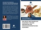 Fanta Coulibaly, Karamoko Coulibaly - DAS RECHT DER FRAUEN AUF GLEICHHEIT: VON DER ABSTRAKTEN ZUR GESCHLECHTSSPEZIFISCHEN GLEICHHEIT