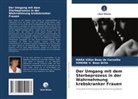 SIMONE V Boas Brito, Simone V. Boas Brito, Mara Villas Boas de Carvalho - Der Umgang mit dem Sterbeprozess in der Wahrnehmung krebskranker Frauen