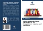 M Pelin Kohn, M. Pelin Kohn - Erfahrungen türkischer Studenten in den Programmen Erasmus und Fulbright