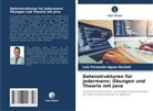 Luis Fernando Aguas Bucheli - Datenstrukturen für jedermann: Übungen und Theorie mit Java