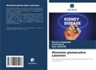 Rym Goucha, Imed HELAL, Meriam Khadhar - Minimale glomeruläre Läsionen