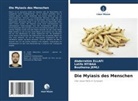 Abderrahim Ellafi, Boutheina Jemli, Latifa Mtibaa - Die Myiasis des Menschen