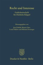 Jens Eisfeld, Martin Otto, Martin Otto u a, Louis Pahlow, Louis Pahlow u a, Michael Zwanzger... - Recht und Interesse