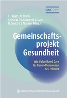 Lutz Hager, Ursula Hahn, Bernadette Klapper, Franz Knieps, Franz Knieps u a, Bettina Lutz... - Gemeinschaftsprojekt Gesundheit