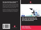 Refaz Ahmad Dar, Parvaiz Hassan Qazi, Mohd. Shahnawaz - Um novo horizonte no domínio da descoberta de medicamentos