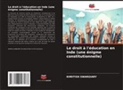 Khritish Swargiary - Le droit à l'éducation en Inde (une énigme constitutionnelle)