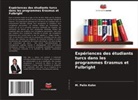 M. Pelin Kohn - Expériences des étudiants turcs dans les programmes Erasmus et Fulbright