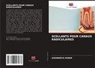 Aishwarya Huded - SCELLANTS POUR CANAUX RADICULAIRES