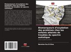 Nermine Ezz El-Dine - Biomarqueurs d'oxydation des protéines chez les enfants atteints de troubles du spectre autistique
