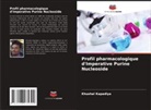 Khushal Kapadiya - Profil pharmacologique d'Imperative Purine Nucleoside