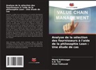 Manoj Kshirsagar, S. N. Teli, S.N. Teli, Vivek Yakkundi - Analyse de la sélection des fournisseurs à l'aide de la philosophie Lean : Une étude de cas