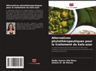 Selene M. de Morais, Nadja Soares Vila Nova - Alternatives phytothérapeutiques pour le traitement du kala-azar