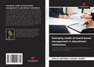 Emilio Antonio Chavez Nuñez - Emerging model of board-based management in educational institutions