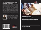 Curwyn Mapaling - Una revisione sistematica della pedagogia umanizzante
