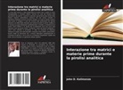 John D. Kalimenze - Interazione tra matrici e materie prime durante la pirolisi analitica