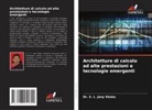 Dr. S. L. Jany Shabu, S. L. Jany Shabu - Architetture di calcolo ad alte prestazioni e tecnologie emergenti