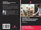 Oscar Anchundia-Gómez, Carlos Rios-Campos, Luisa Maylleng Robles Díaz - ESTADO DA INTERNACIONALIZAÇÃO DAS UNIVERSIDADES