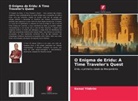 Kemal Yildirim - O Enigma de Eridu: A Time Traveler's Quest