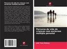 Julie Yoon Moberg - Percurso de vida de crianças com esclerose múltipla parental