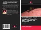 Suheel Ahmad Ganai - Armadilha para matar mosquitos: Dispositivo para o controlo dos mosquitos